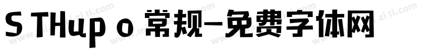 S THup o 常规字体转换